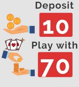 deposit 10 play with 70